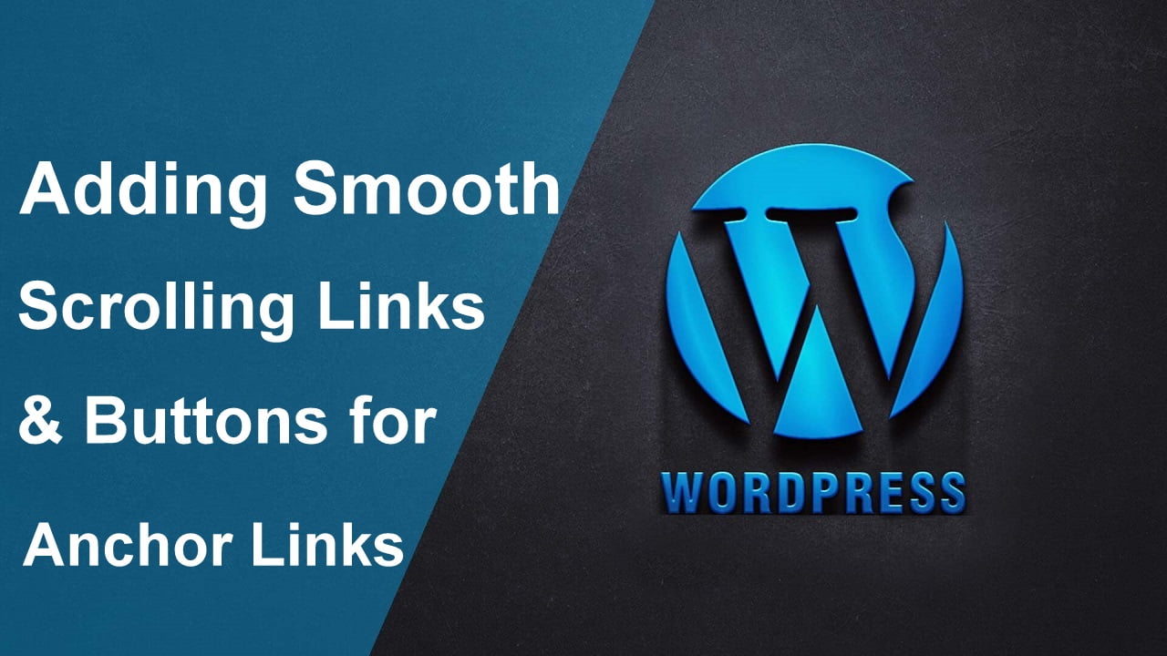 How to Add a Smooth Scrolling Link to WordPress Website Without Coding